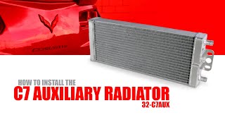 How To Install The C7 Auxiliary Radiator (#32-C7AUX)