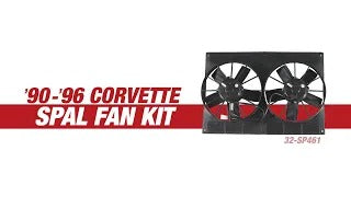 '90-'96 Corvette SPAL Fan Kit